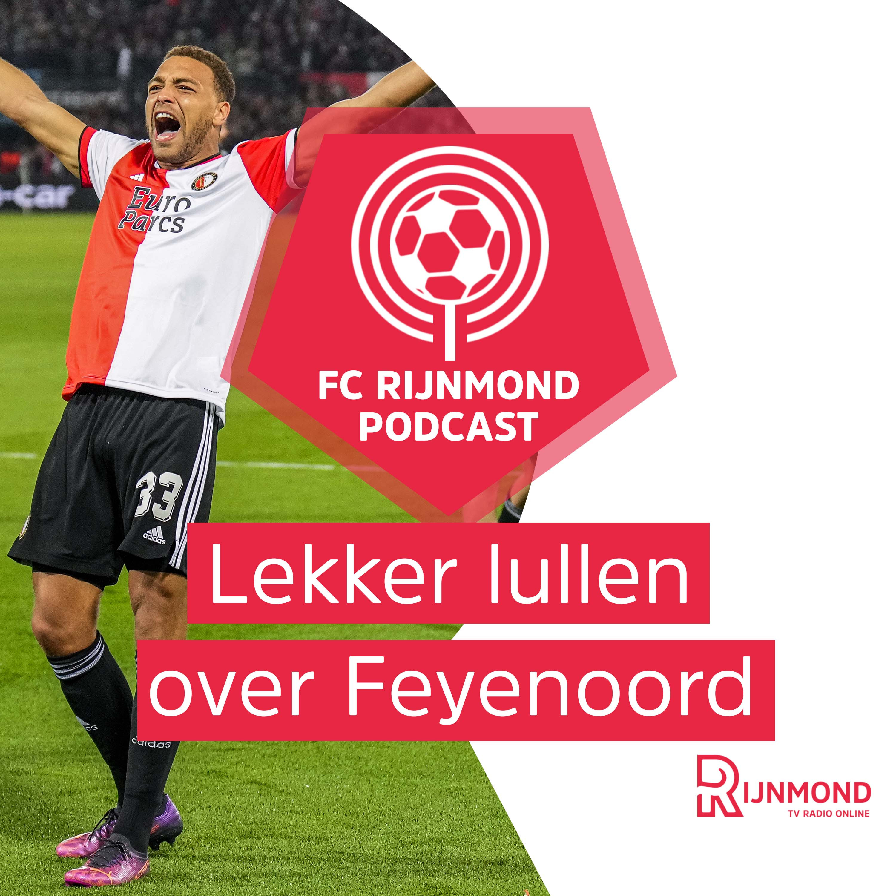 Podcast Feyenoord: Rijnmond telt af naar de finale in Tirana! episode artwork