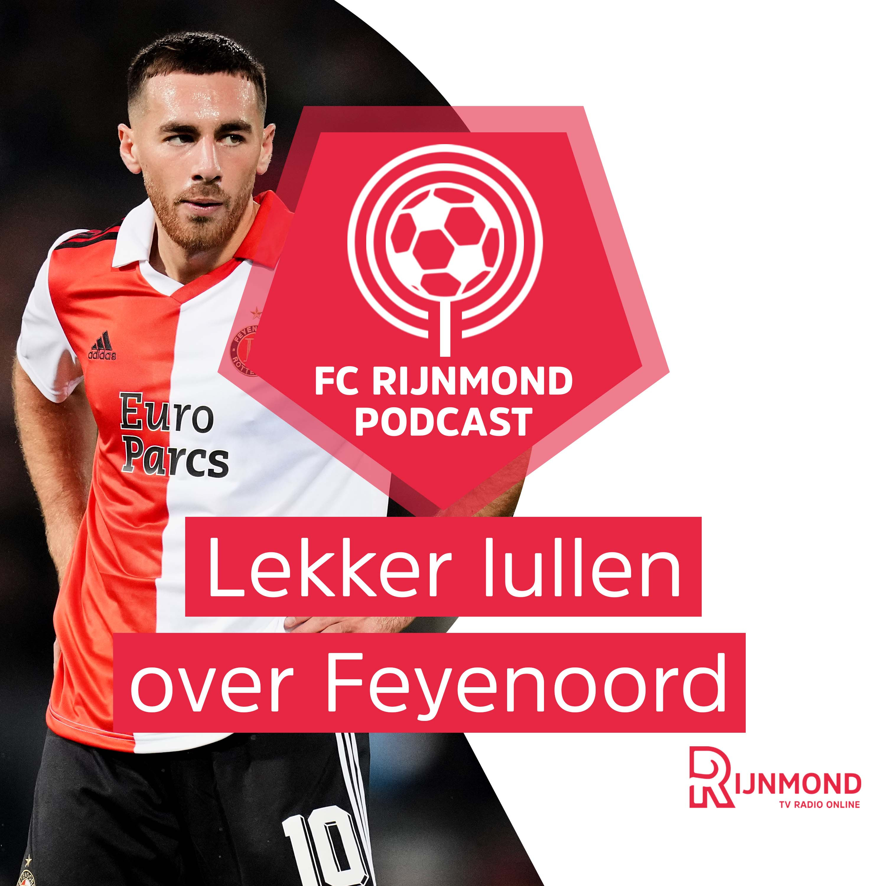 Podcast Feyenoord: 'We hebben 41 minuten naar niks zitten kijken' episode artwork