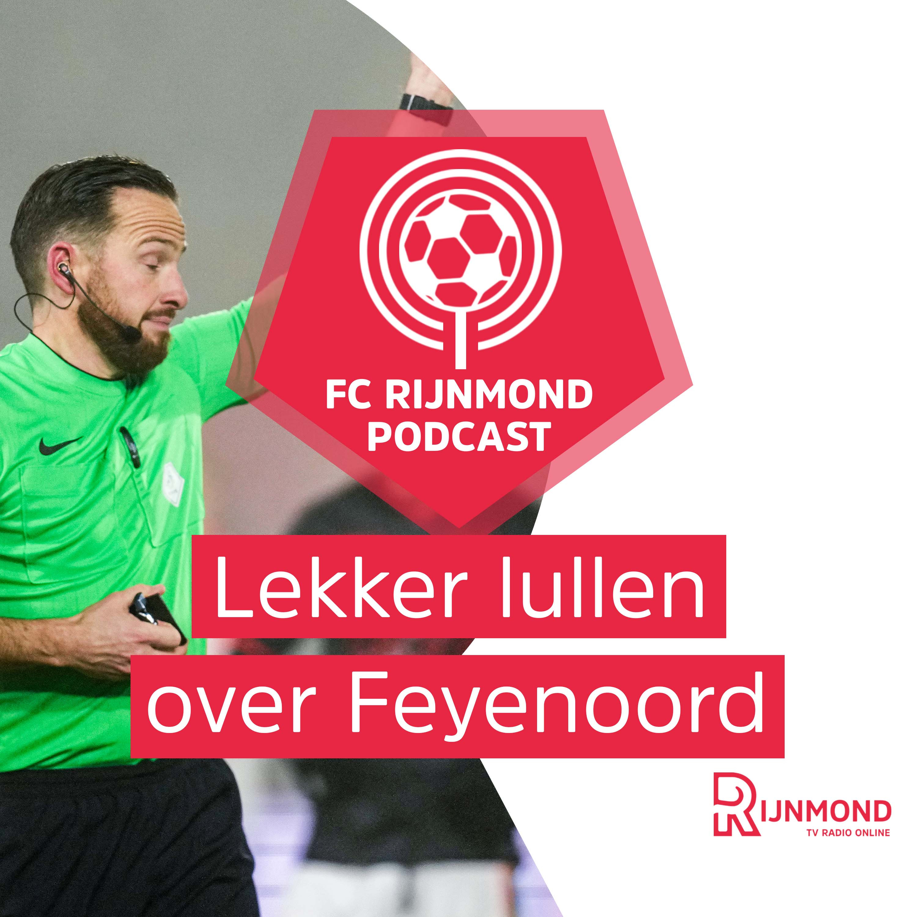Ook Podcast Feyenoord vindt: 'Die rode kaart was echt een lachertje' episode artwork