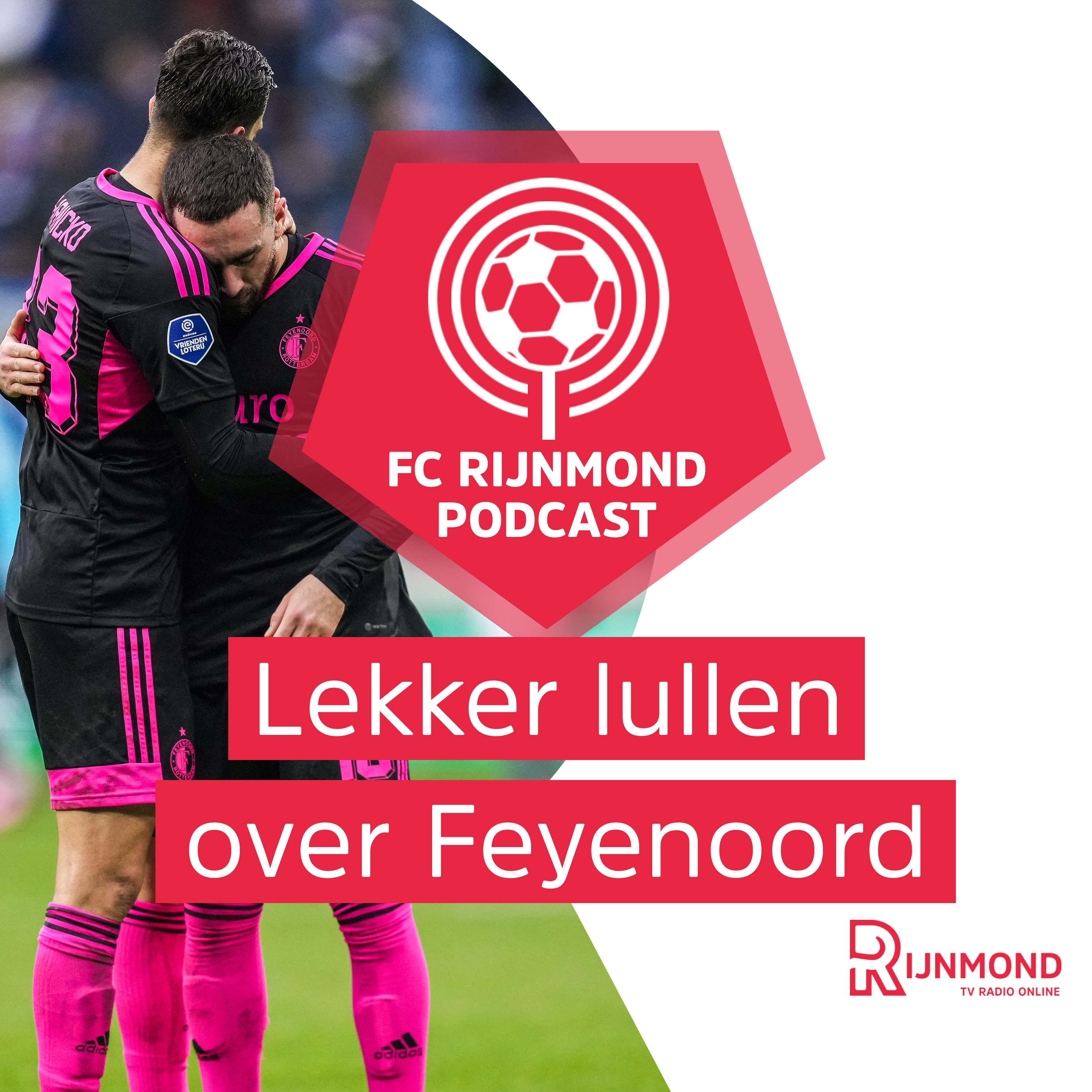 Podcast Feyenoord: 'Tegen AZ gaat aanjagende Kökçü worden gemist' episode artwork