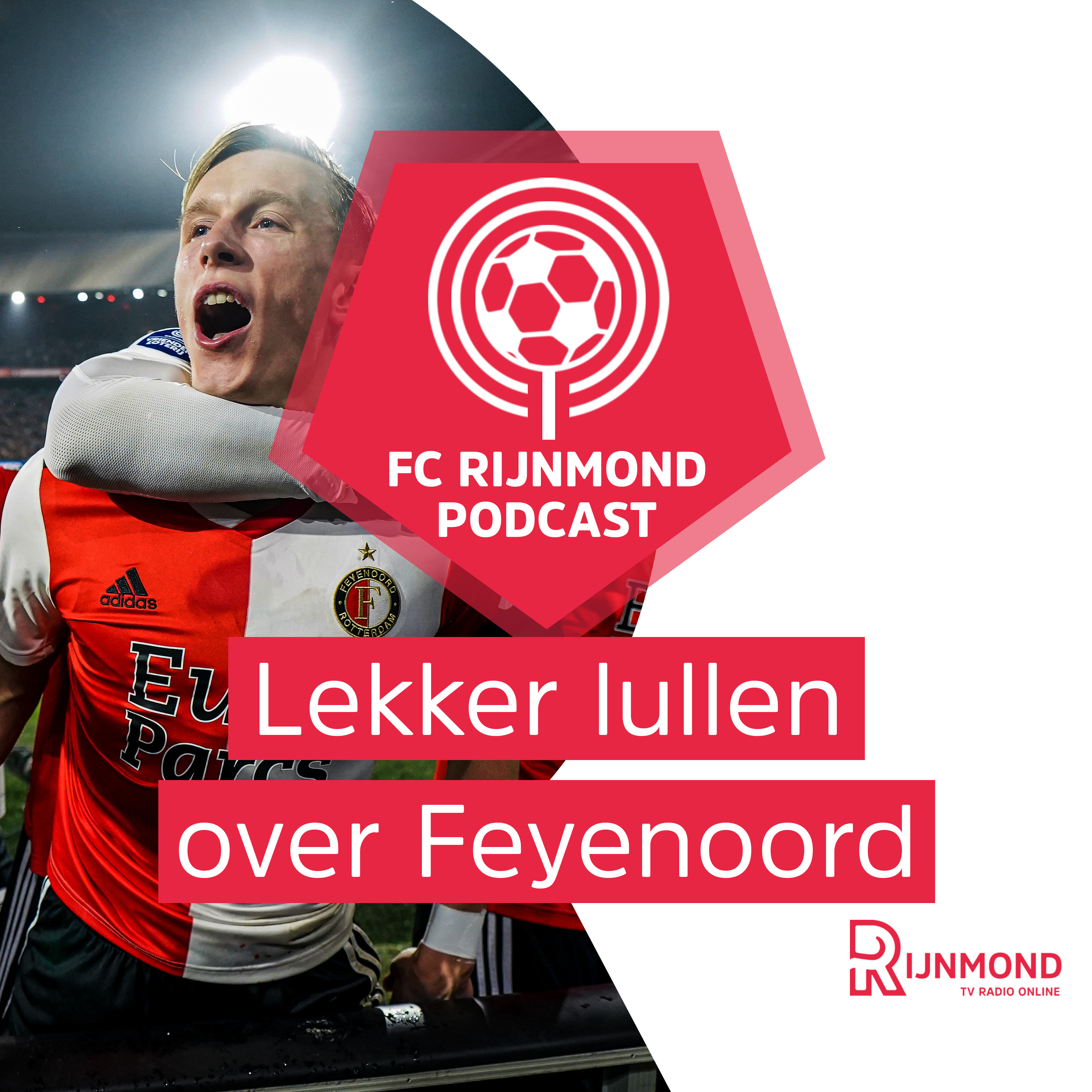 Ook in Podcast Feyenoord begint het te kriebelen, maar: 'Ajax blijft de voornaamste concurrent' episode artwork