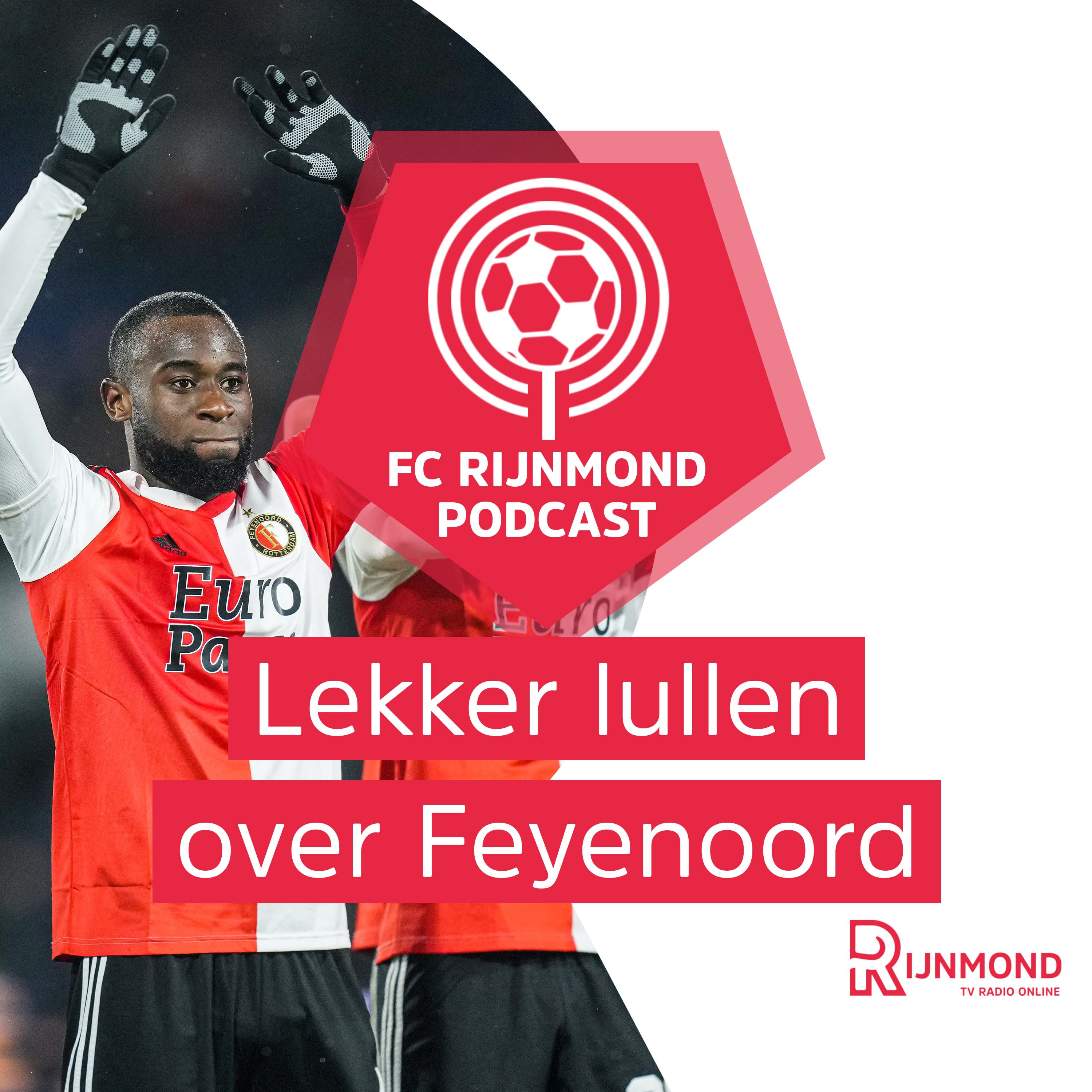 Podcast Feyenoord over gedenkwaardige wedstrijden en de kracht van Ezequiel Bullaude en Lutsharel Geertruida