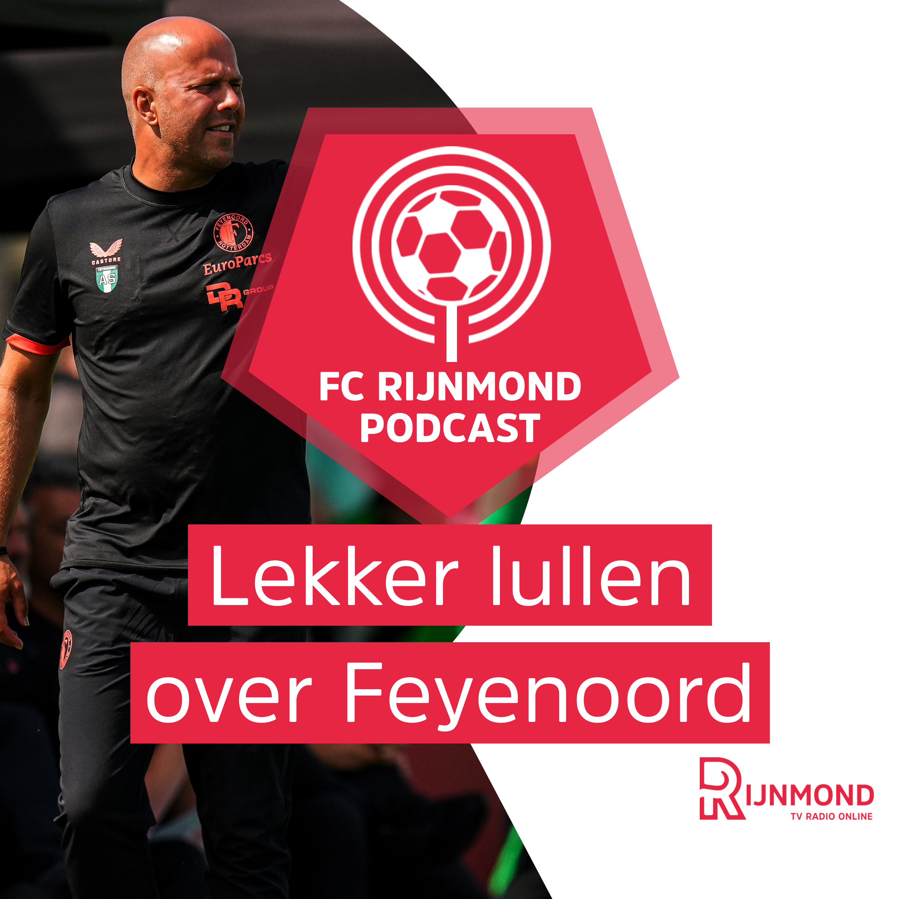 Podcast Feyenoord vol optimisme: 'Feyenoord staat straks in veel prognoses op één'