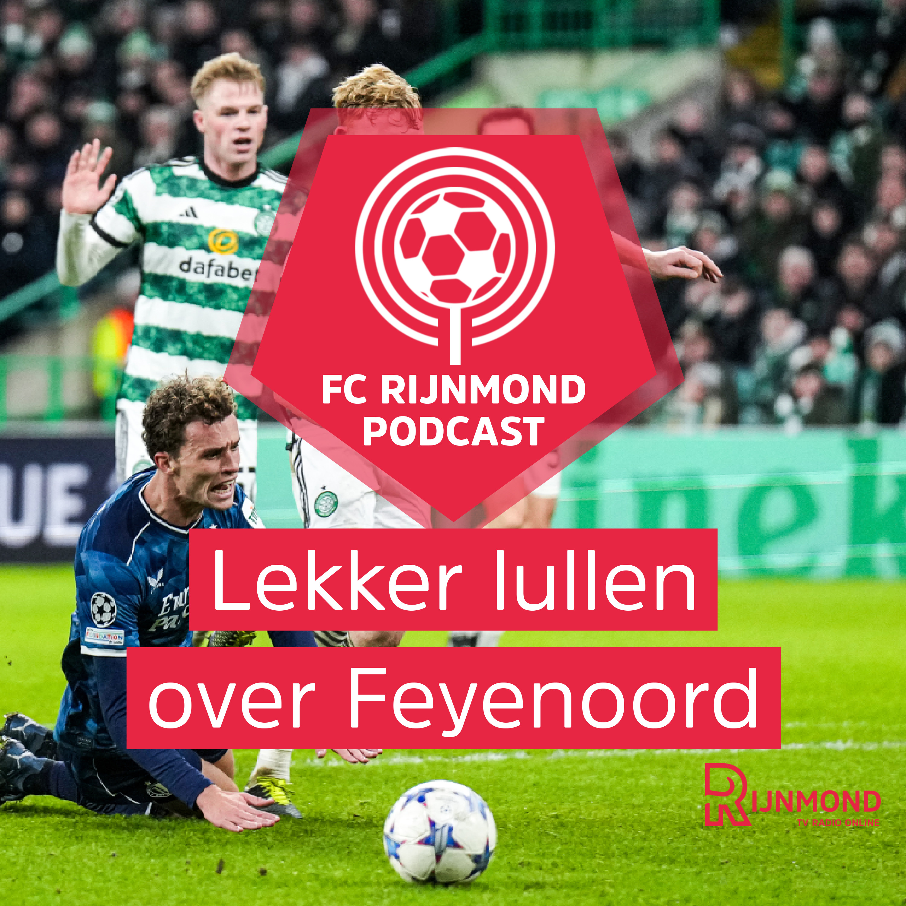 Podcast Feyenoord: Mooie trip naar Glasgow, maar nederlaag bij selectie is geen pech meer episode artwork