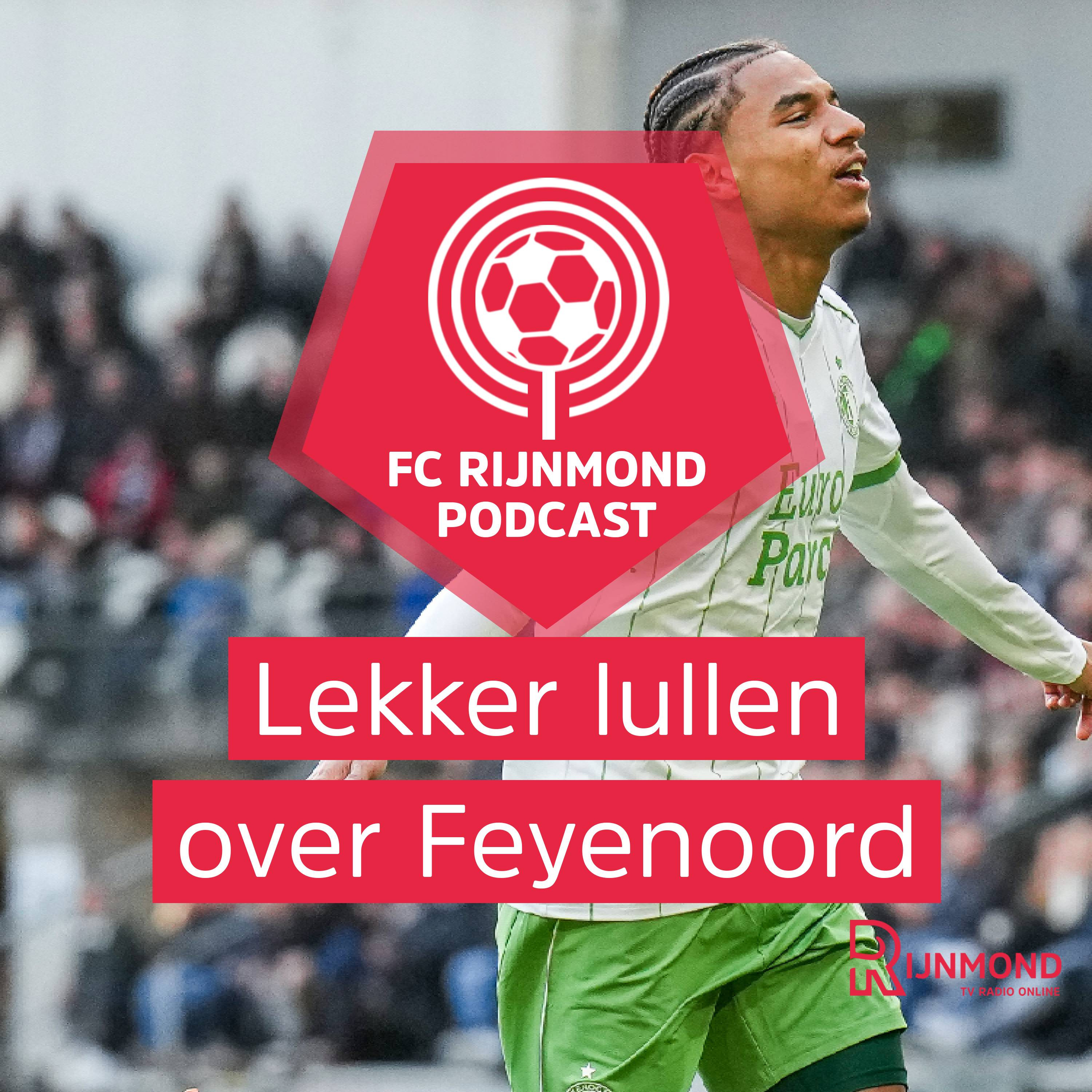 Podcast Feyenoord: 'De doelpunten waren om van te likkebaarden' episode artwork