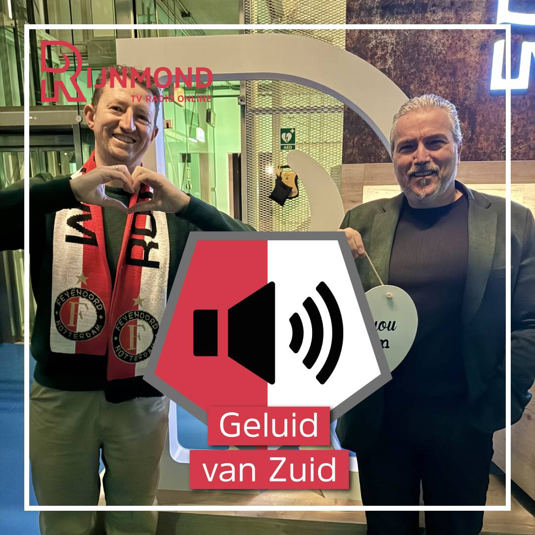 Geluid van Zuid - aflevering 41: 'We love you Feyenoord, we do!'
