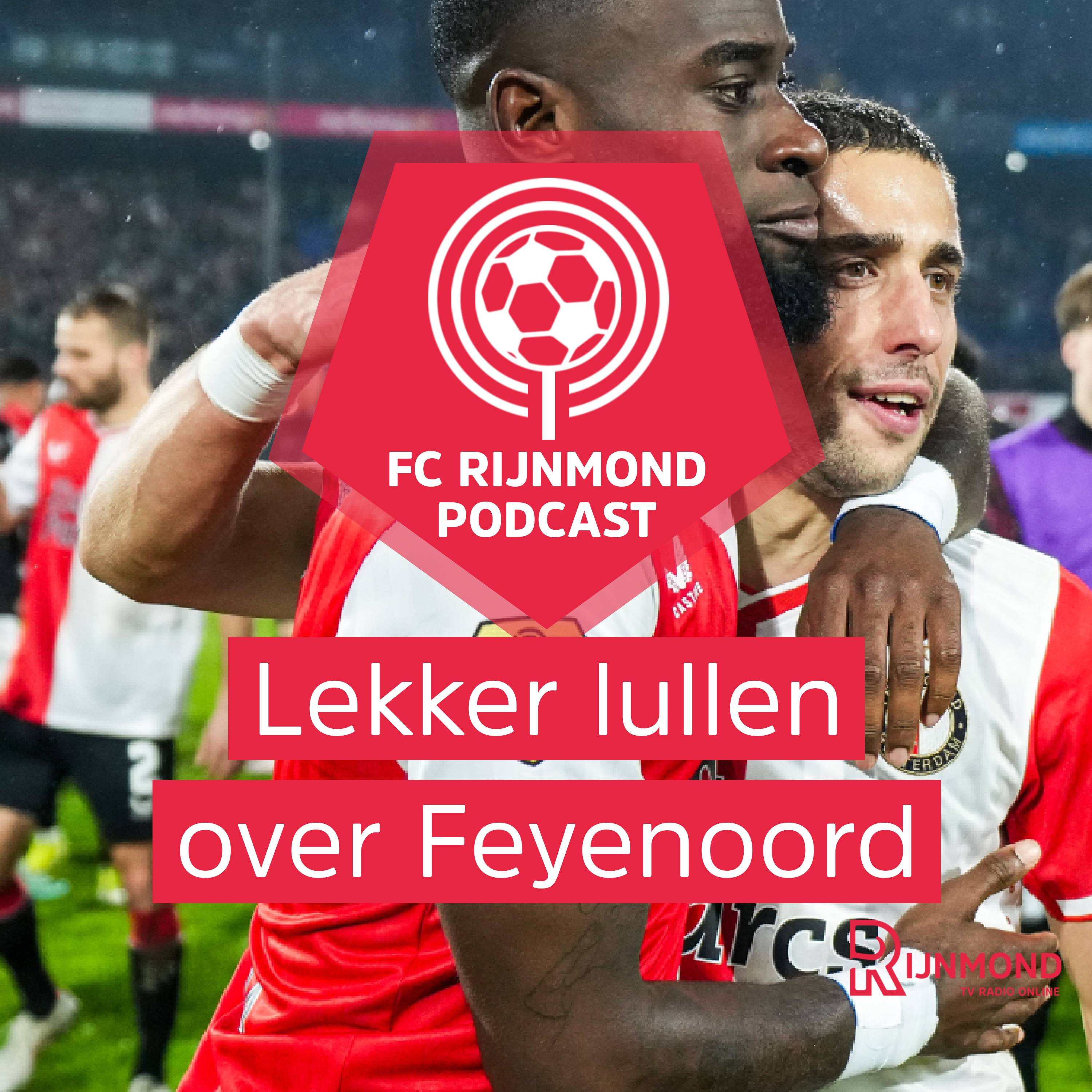 Podcast Feyenoord: 'Het is eigenlijk schandalig wat Feyenoord heeft laten zien'