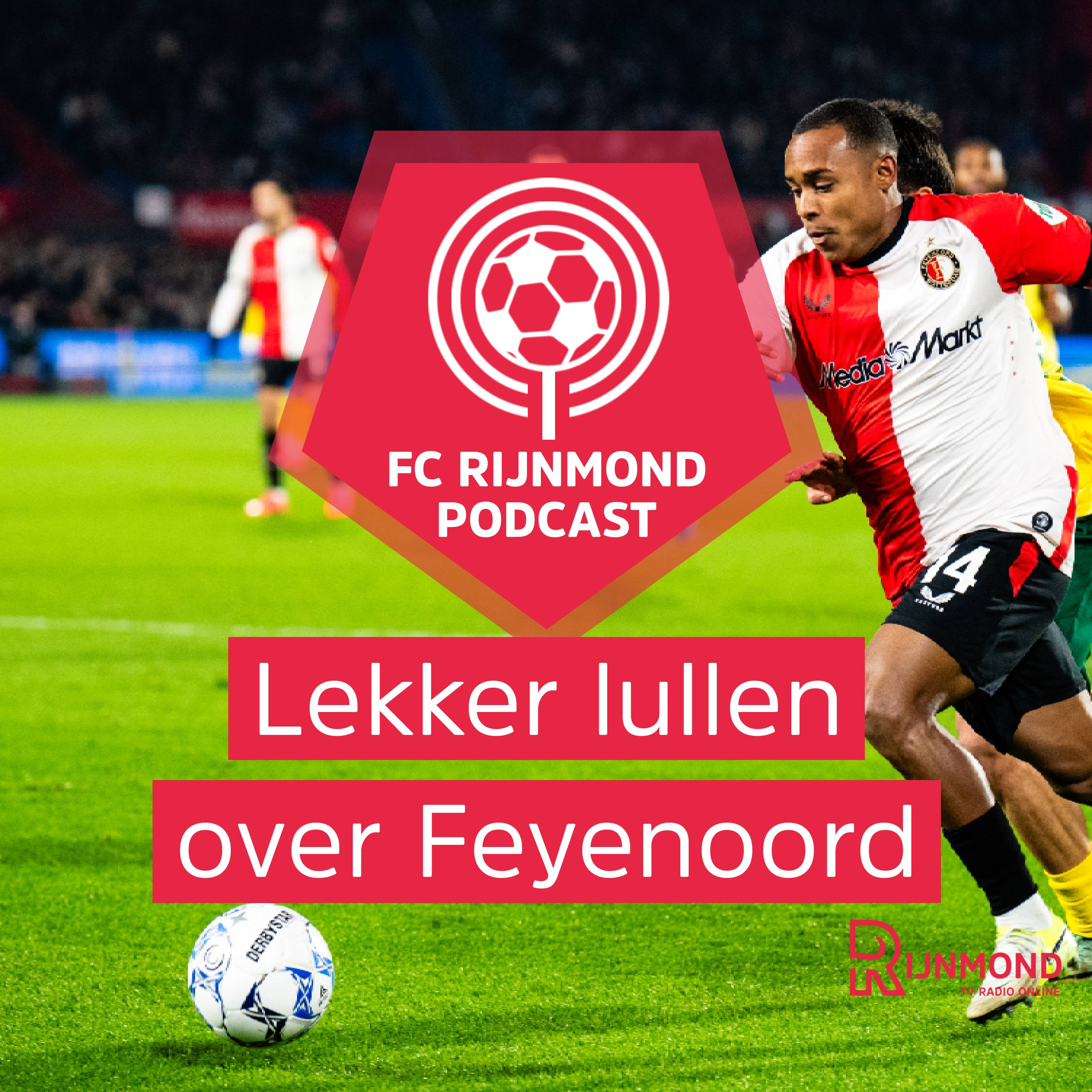Podcast Feyenoord ziet een patroon, maar ook een beetje scorebordjournalistiek episode artwork